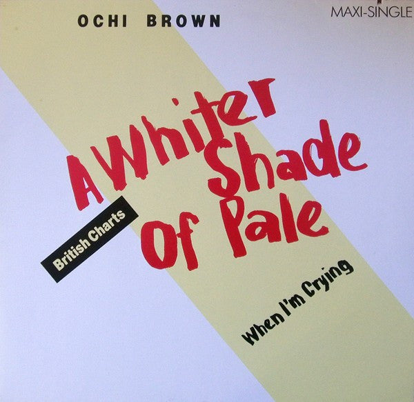 O'Chi Brown : A Whiter Shade Of Pale (12",45 RPM,Maxi-Single)