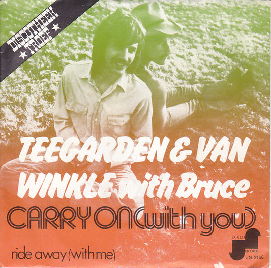 Teegarden & Van Winkle With Mike Bruce (2) : Carry On (With You) (7",45 RPM,Single)
