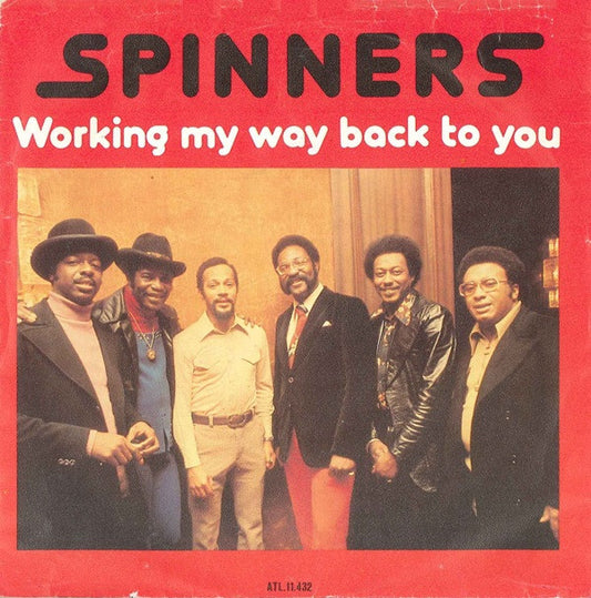 Spinners : Working My Way Back To You (7",45 RPM,Single,Stereo)