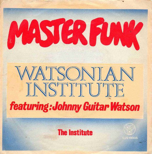 Watsonian Institute Featuring Johnny Guitar Watson : Master Funk (7",45 RPM,Single)