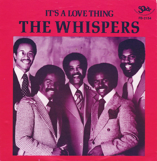 Whispers, The : It's A Love Thing (7",45 RPM,Single)