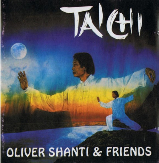 Oliver Shanti & Friends : Tai Chi (Album)