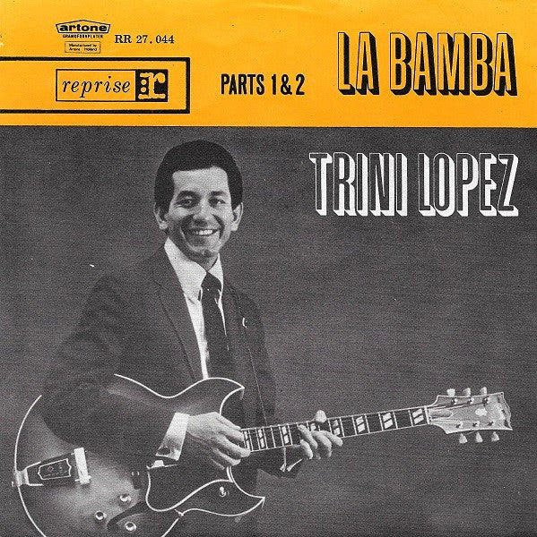 Trini Lopez : La Bamba (7",45 RPM)