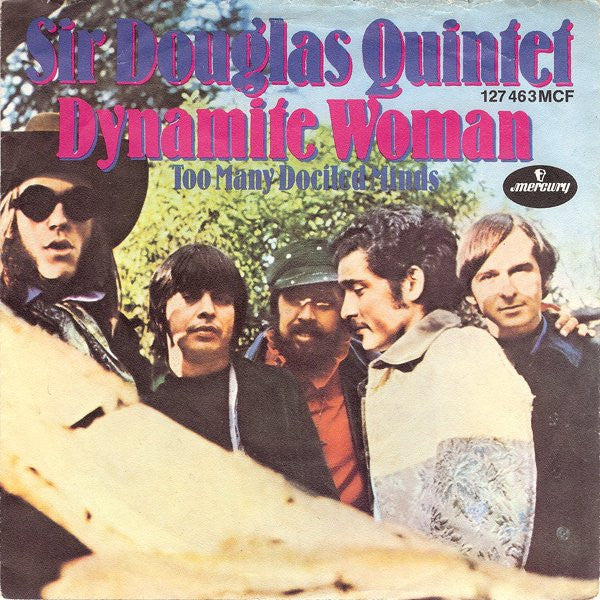 Sir Douglas Quintet : Dynamite Woman (7", Single, Mono)