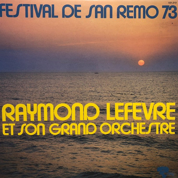 Raymond Lefèvre Et Son Grand Orchestre : Festival De San Remo 73 (LP)