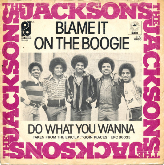 Jacksons, The : Blame It On The Boogie / Do What You Wanna (7",45 RPM,Single,Stereo)
