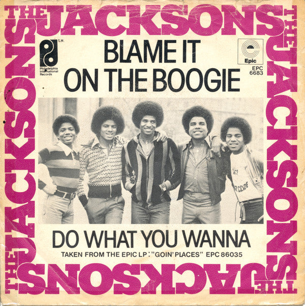 Jacksons, The : Blame It On The Boogie / Do What You Wanna (7",45 RPM,Single,Stereo)