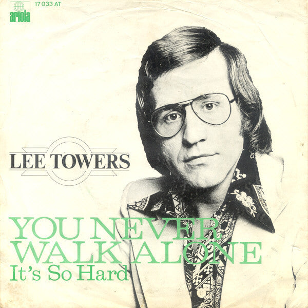 Lee Towers : You Never Walk Alone (7",45 RPM)