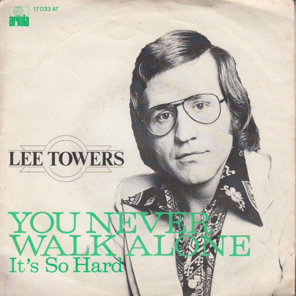 Lee Towers : You Never Walk Alone (7",45 RPM)