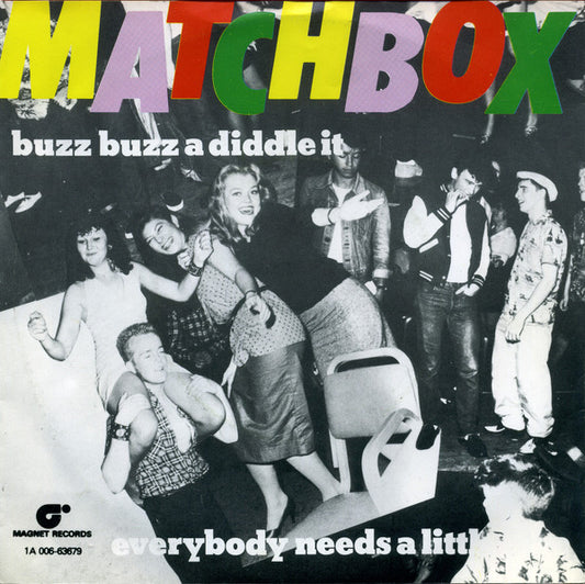 Matchbox (3) : Buzz Buzz A Diddle It (7",Single,Stereo)