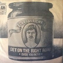Gary Wright : Get On The Right Road / Over You Now (7",Single,45 RPM,Stereo)
