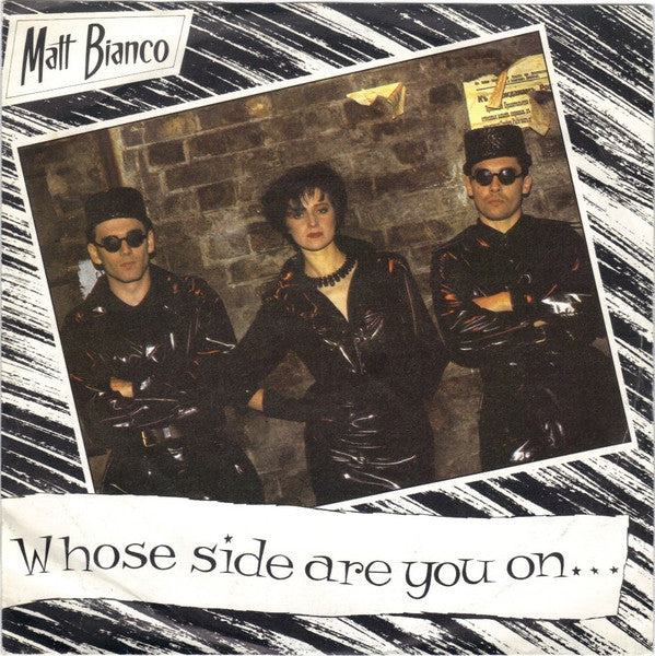 Matt Bianco : Whose Side Are You On... (7",45 RPM,Single)