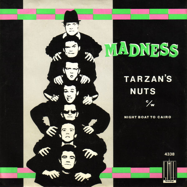 Madness : Tarzan's Nuts c/w Night Boat To Cairo (7",45 RPM,Single,Stereo,Mono)