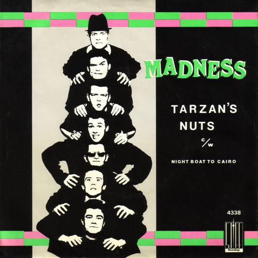 Madness : Tarzan's Nuts c/w Night Boat To Cairo (7",45 RPM,Single,Stereo,Mono)