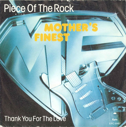 Mother's Finest : Piece Of The Rock (7",45 RPM,Single)