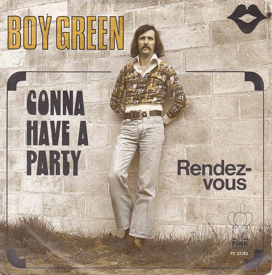 Boy Green : Gonna Have A Party (7",45 RPM,Single)