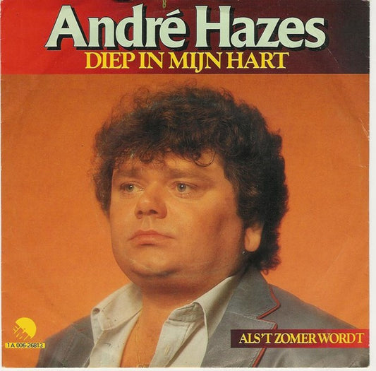 André Hazes : Diep In Mijn Hart  (7",45 RPM,Single)