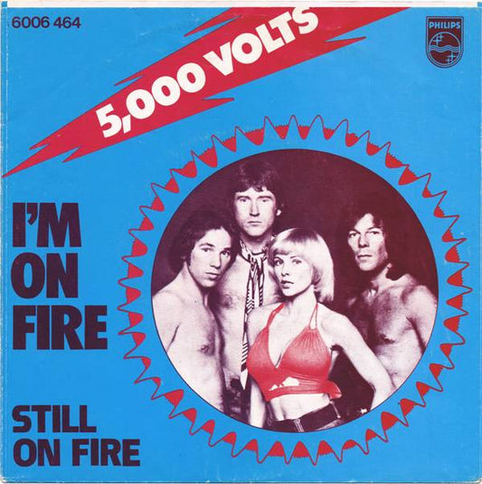 5000 Volts : I'm On Fire (7",45 RPM,Single)