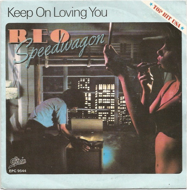 REO Speedwagon : Keep On Loving You (7",Single,45 RPM)