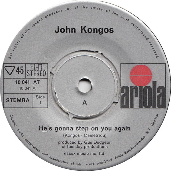 John Kongos : He's Gonna Step On You Again (7",Single,45 RPM)