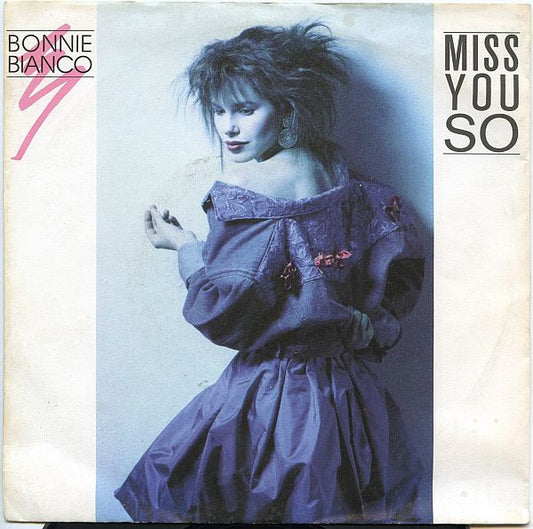 Bonnie Bianco : Miss You So (7",45 RPM,Single,Stereo)