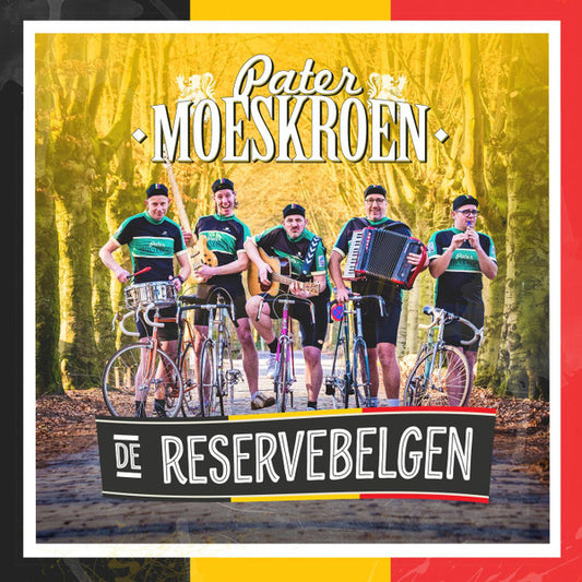 Pater Moeskroen : De Reservebelgen (Album)
