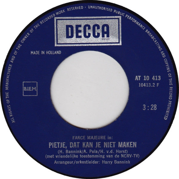 Farce Majeure : Nee, Nee, Nee Nooit Meer Water / Pietje Dat Kan Je Niet Maken (7",45 RPM,Single)