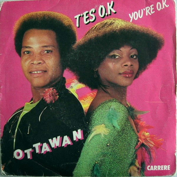 Ottawan : T'Es O.K. / You're O.K. (7",45 RPM)