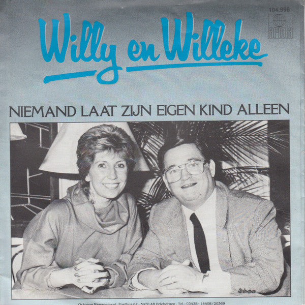 Willy & Willeke Alberti : Niemand Laat Zijn Eigen Kind Alleen (7",45 RPM,Single)