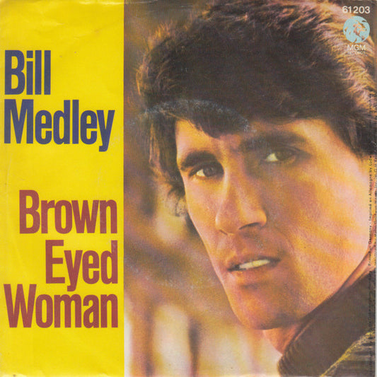 Bill Medley : Brown Eyed Woman / Let The Good Times Roll (7",45 RPM,Single)