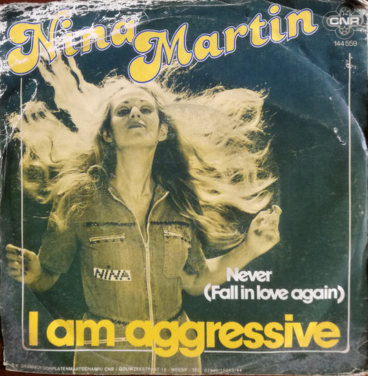 Nina Martin : I Am Aggressive (7",45 RPM)