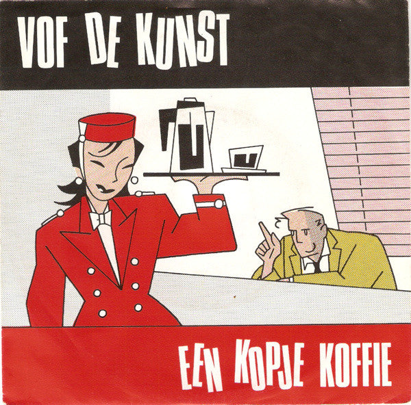 VOF De Kunst : Een Kopje Koffie (7",45 RPM,Single)