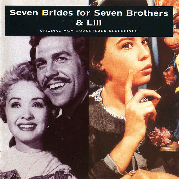 Various : Seven Brides For Seven Brothers & Lili (Compilation,Remastered,Mono)