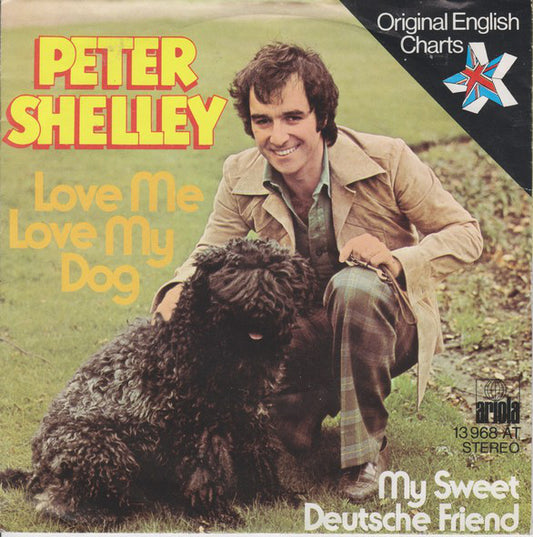 Peter Shelley : Love Me Love My Dog (7",45 RPM,Single,Stereo)