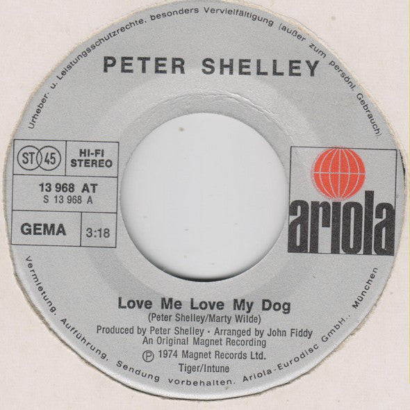 Peter Shelley : Love Me Love My Dog (7",45 RPM,Single,Stereo)