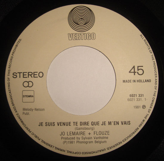 Jo Lemaire + Flouze : Je Suis Venue Te Dire Que Je M'En Vais (7",45 RPM,Single)