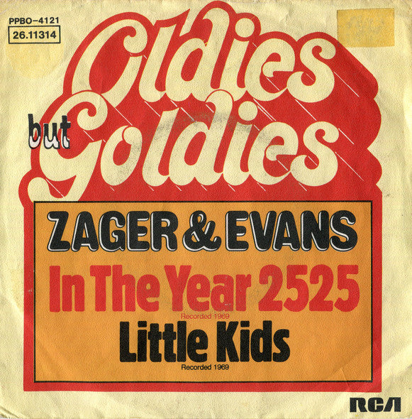 Zager & Evans : In The Year 2525 / Little Kids (7",45 RPM,Single,Reissue,Stereo)