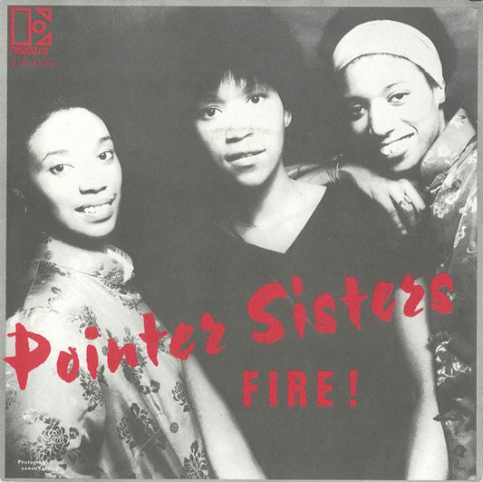 Pointer Sisters : Fire (7",45 RPM,Single,Stereo)