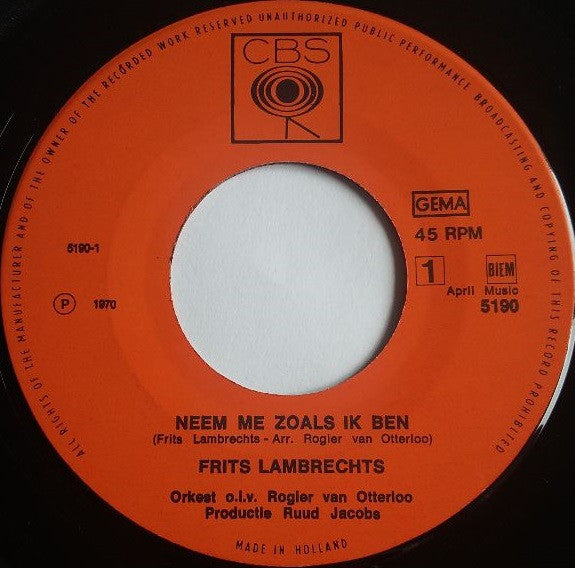 Frits Lambrechts : Neem Me Zoals Ik Ben (7",45 RPM)