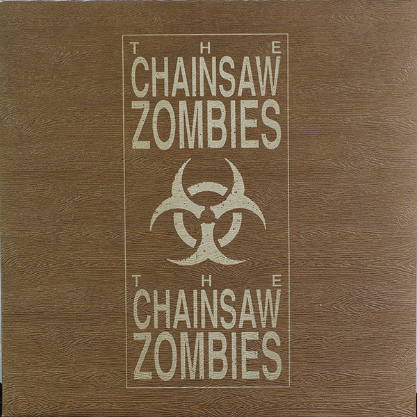Chainsaw Zombies, The : The Chainsaw Zombies (12",45 RPM,Stereo)
