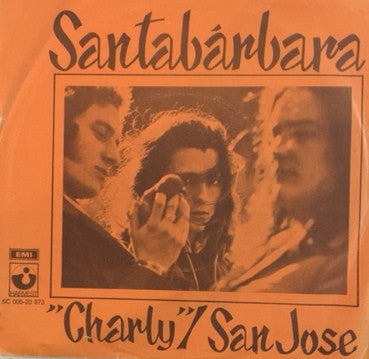Santabarbara : Charly / San Jose (7",Single,45 RPM)