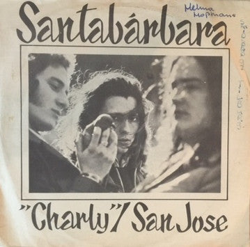 Santabarbara : Charly / San Jose (7",Single,45 RPM)