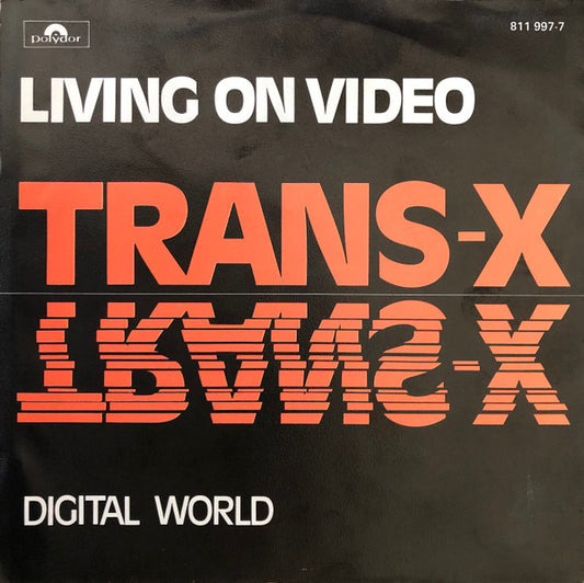 Trans-X : Living On Video (7",45 RPM,Single)