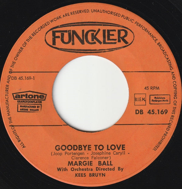 Margie Ball : Goodbye To Love / Now That Love Has Come My Way (7",45 RPM,Single)