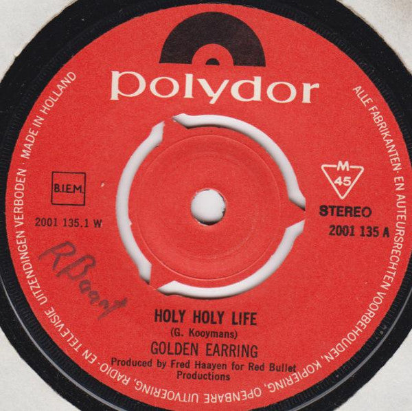 Golden Earring : Holy Holy Life (7",Single,45 RPM)