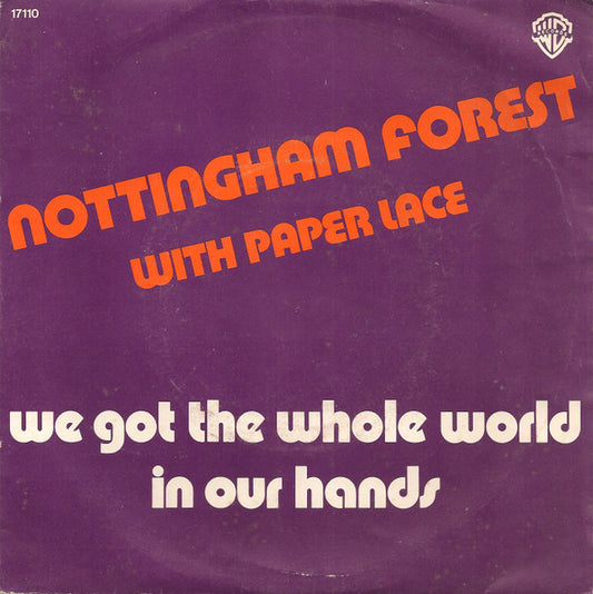 Nottingham Forest With Paper Lace : We Got The Whole World In Our Hands (7",45 RPM,Single)