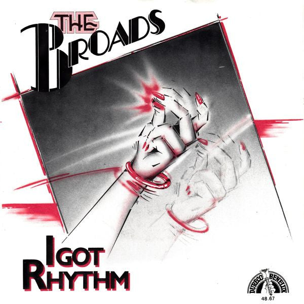 Broads, The : I Got Rhythm (7",45 RPM,Single,Stereo)