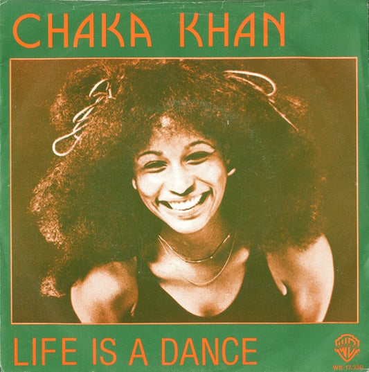Chaka Khan : Life Is A Dance / Some Love (7")
