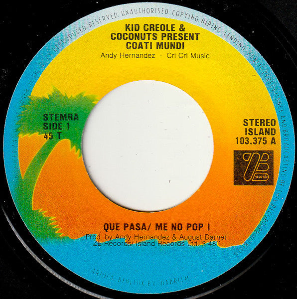 Kid Creole And The Coconuts Present Coati Mundi : Me No Pop I (7",Single,45 RPM)