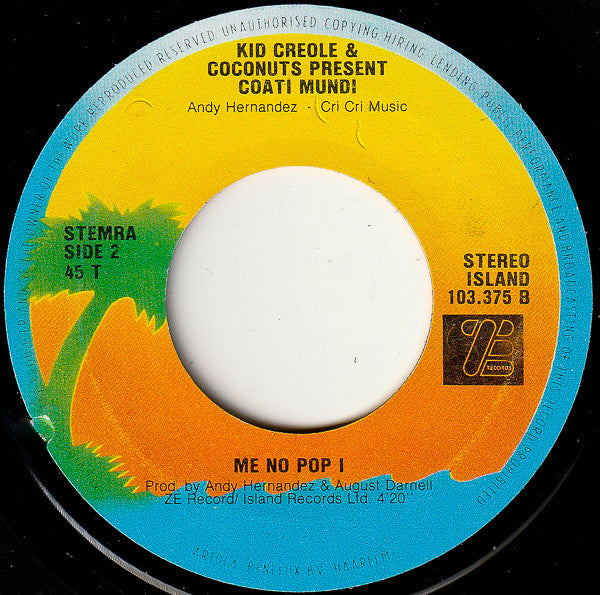 Kid Creole And The Coconuts Present Coati Mundi : Me No Pop I (7",Single,45 RPM)